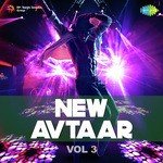New Avtaar - Vol. 3 - Kanika Kapoor Song Download