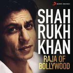 Shah Rukh Khan - Raja of Bollywood - Kanika Kapoor Song Download